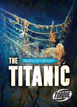 Digging Up the Past - Titanic, The