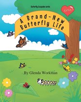 Butterfly Escapades - A Brand-New Butterfly Life