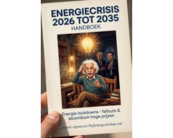 Energiecrisis 2026 tot 2035 handboek