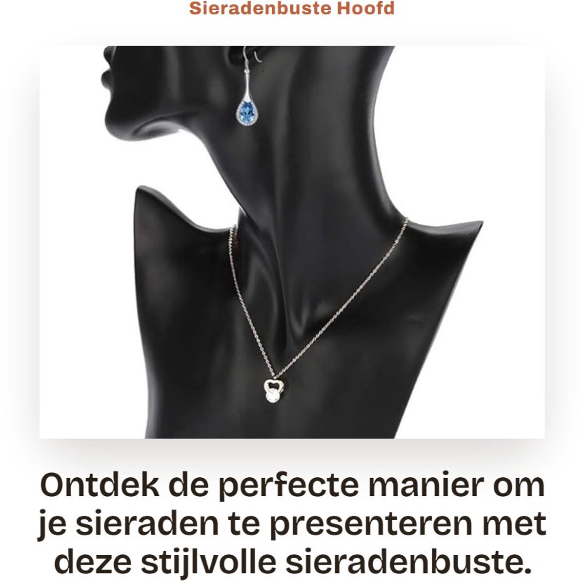 Dailygoods- Sieradenbuste Stabiele Standaard - Buste voor Halskettingen/Oorbellen - Lichtgewicht - Presentatie/Etalage - Afmetingen 19,5 x 7 x 29 cm - Etalagepop