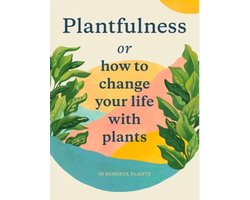 Plantfulness
