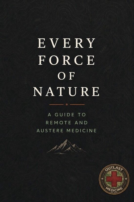 Wilderness Medicine 1 - Every Force of Nature - cover