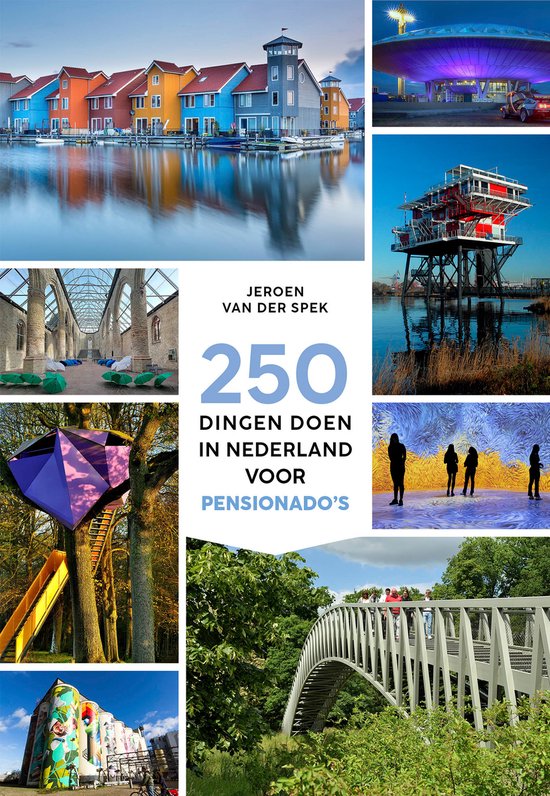 250 dingen doen in Nederland voor pensionado's - cover