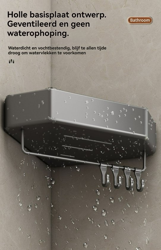 Een donkergrijs hoekbadkamerrekje, bedekt met waterdruppels, met de tekst "Holle basisplaat ontwerp. Geventileerd en geen waterophoping."