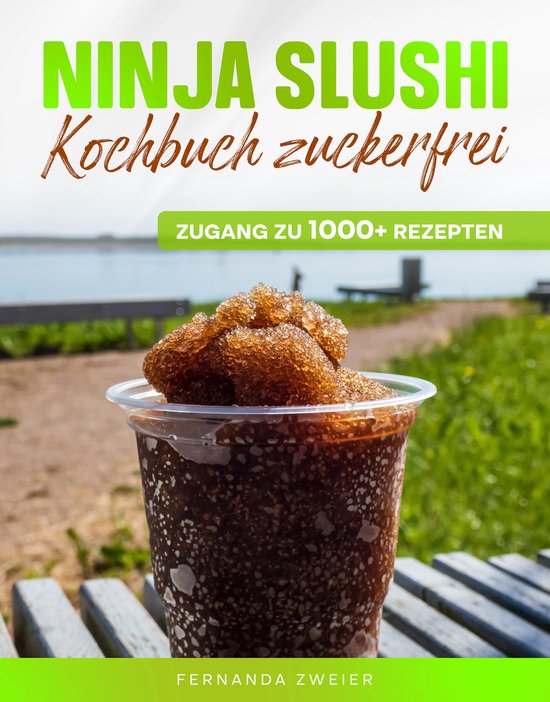 Ninja Slushi Kochbuch zuckerfrei - cover