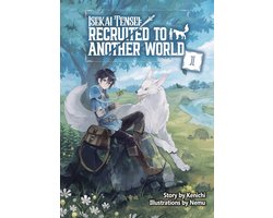 Isekai Tensei: Recruited to Another World: Omnibus 1 (Light Novel)