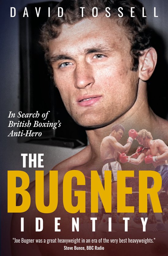 Boek "The Bugner Identity" van David Tossell, met een portret van bokser Joe Bugner en een kleine afbeelding van een bokswedstrijd.