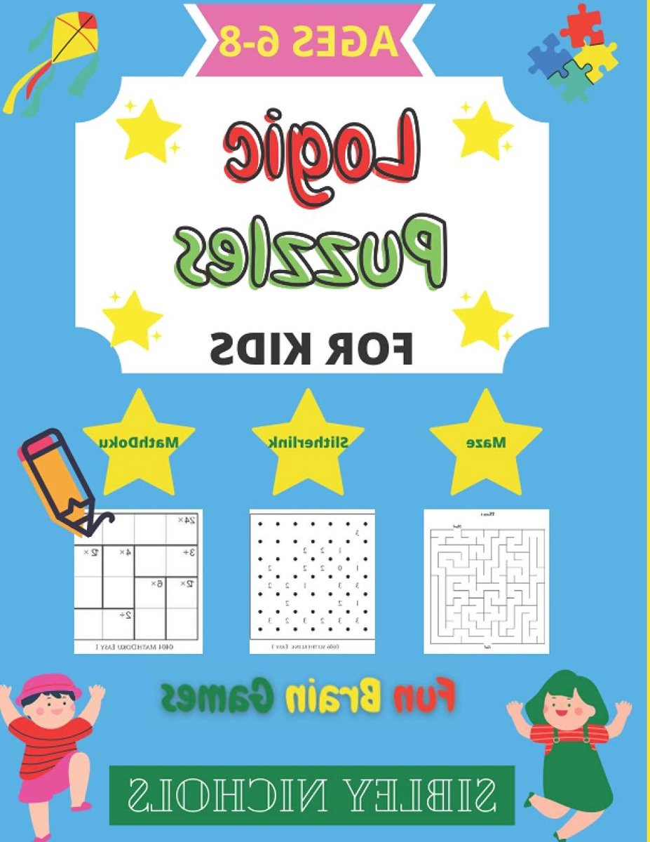 Logica Puzzels Kinderen - Activiteitenboek Puzzels - Denkvaardigheid Trainen - Diverse Puzzelsoorten - 108 Pagina's - Niet gespecificeerd
