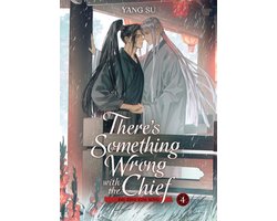 There's Something Wrong with the Chief: Du Zhu You Bing (Novel)- There's Something Wrong with the Chief: Du Zhu You Bing (Novel) Vol. 4