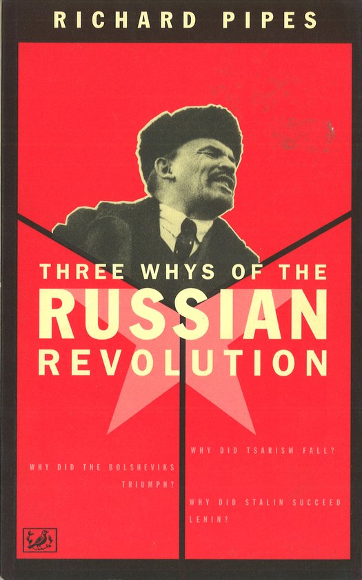 Boekomslag van "Three Whys of the Russian Revolution" door Richard Pipes, met een portret van Lenin en rode en witte grafische elementen.