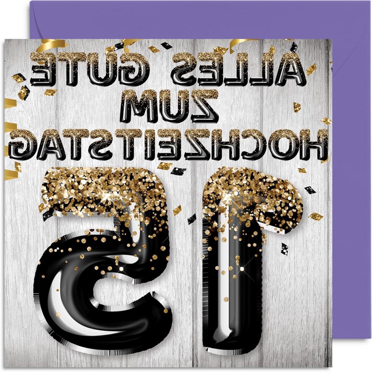 Trouwdag Kaart - Wenskaart Jubileum - 15 Jaar Getrouwd - Zwart Goud Glitter - 145mm x 145mm - Zwart