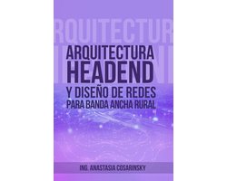 Arquitectura headend y diseño de redes para banda ancha rural