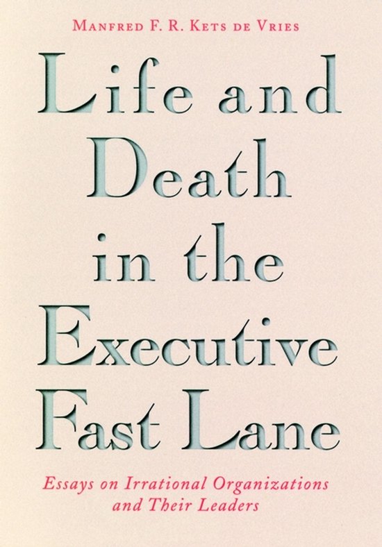 Life and Death in the Executive Fast Lane - cover