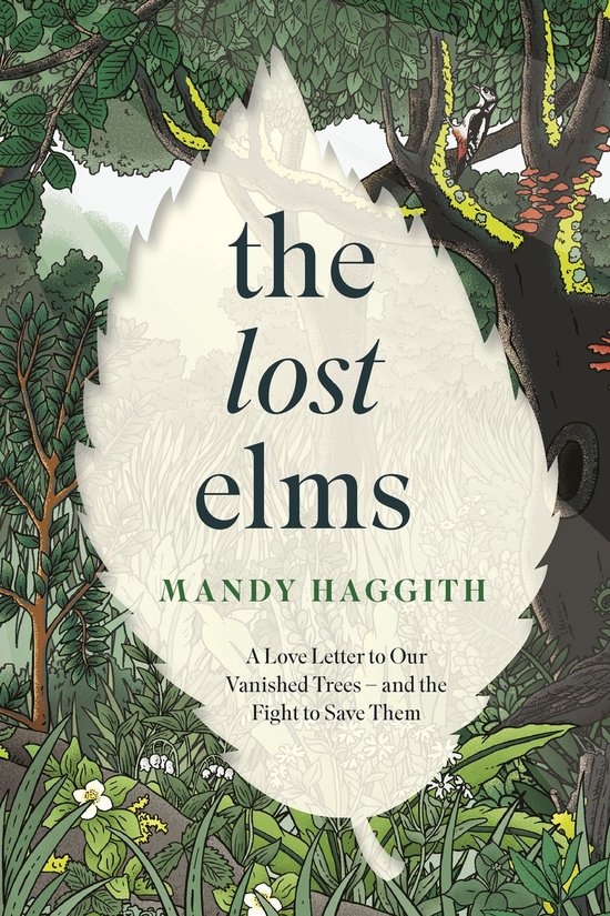 The Lost Elms: A Love Letter to Our Vanished Trees – and t ... - cover