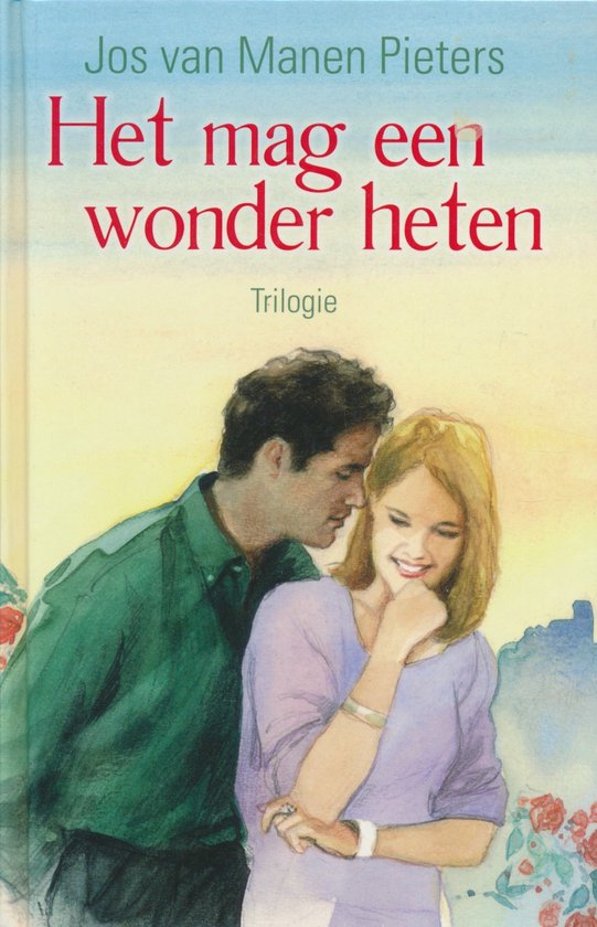 Het Mag Een Wonder Heten Trilogie - cover