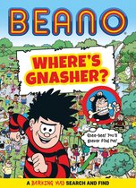 Beano Non-fiction - BEANO Where’s Gnasher?
