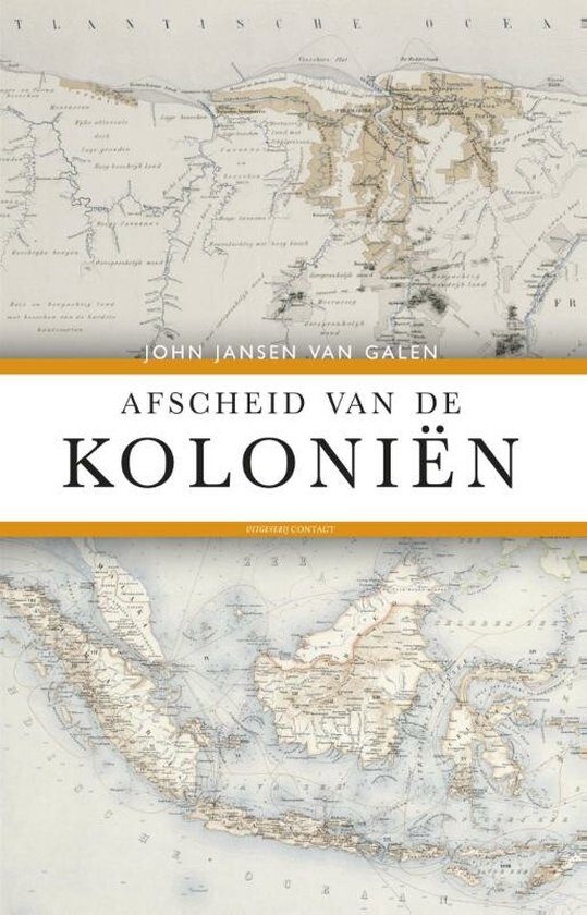 Boek "Afscheid van de koloniën" met kaarten van Suriname en Indonesië.