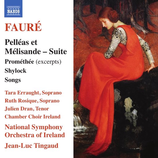Albumhoes met schilderij van vrouw in rode jurk, Naxos logo, en tekst 'Fauré Pelléas et Mélisande Suite'.