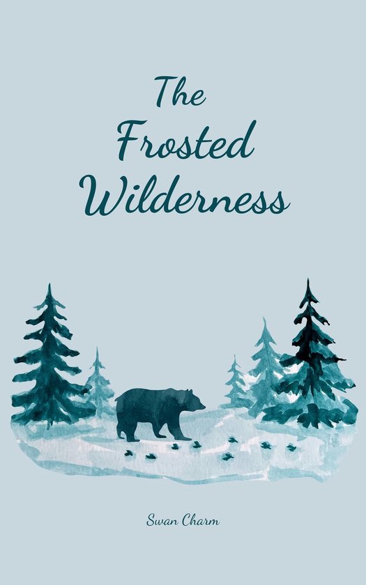 The Frosted Wilderness