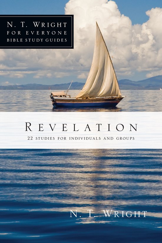 Boek 'Revelation' van N. T. Wright met een zeilboot op het water, met tekst. "REVELATION 22 STUDIES VOOR INDIVIDUALS EN GROUPS"