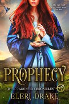 The Dragonfly Chronicles 1 - Prophecy