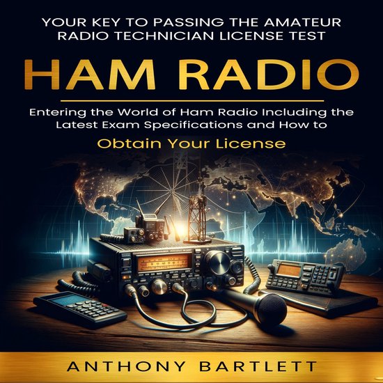 Ham Radio: Your Key to Passing the Amateur Radio Technician  ... - cover