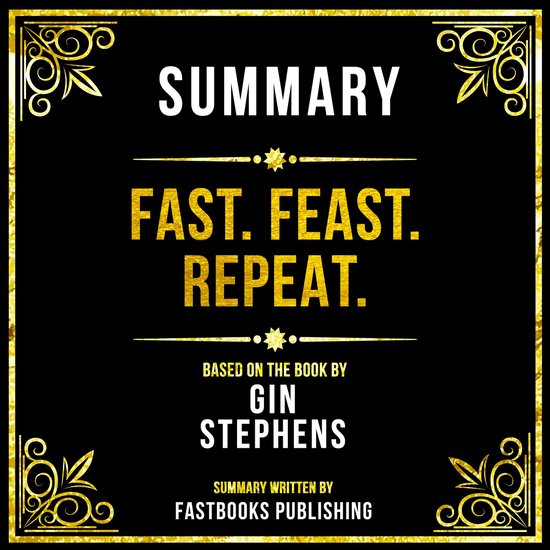 Summary - Fast. Feast. Repeat., Fastbooks Publishing | 9798347968312 ...