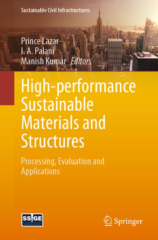 Sustainable Civil Infrastructures- High-performance Sustainable Materials and Structures
