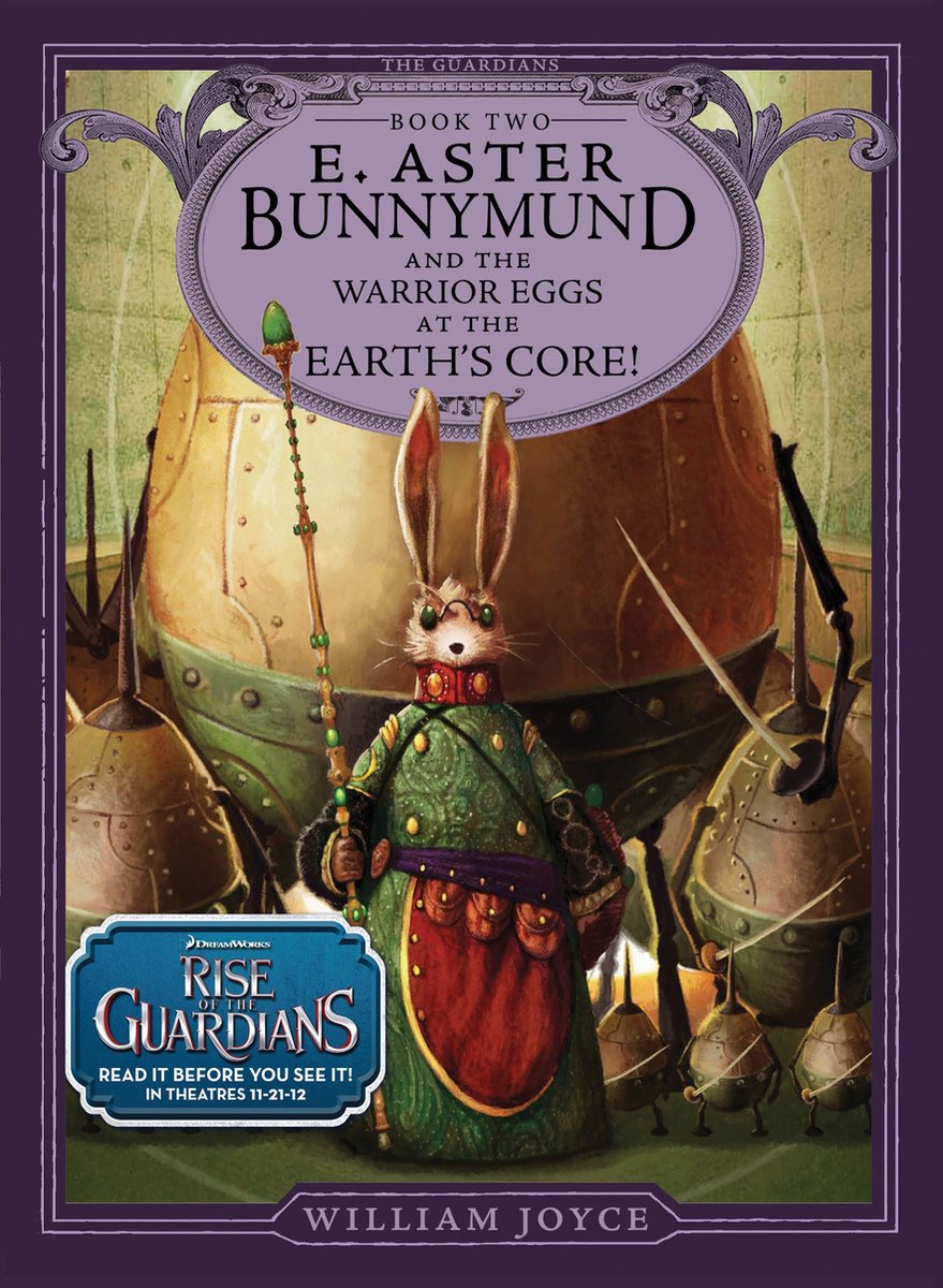 E. Aster Bunnymund And The Warrior Eggs At The Earth's Core! van William F. Joyce