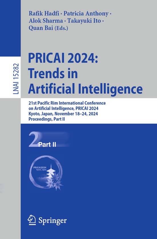 Lecture Notes in Computer Science15282- PRICAI 2024: Trends  ... - cover