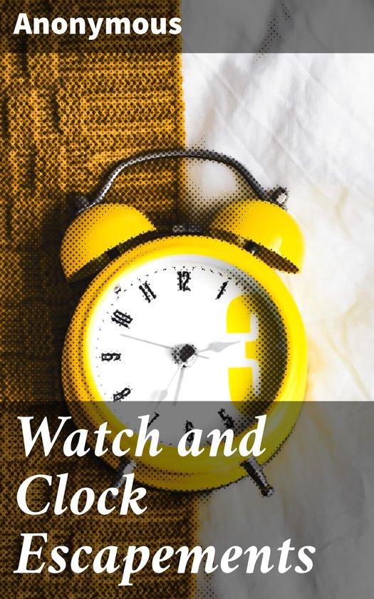 Watch and Clock Escapements - cover