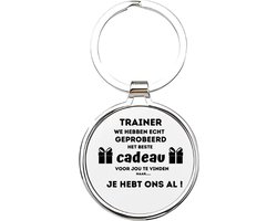 Akyol - trainer we hebben echt geprobeerd om het beste cadeau voor je te vinden maar je hebt ons al Sleutelhanger - Trainer - de leukste trainer - training - leuke kado voor iemand die training is - sporttrainer - trainer van je kinderen - 4 x 7,5 CM