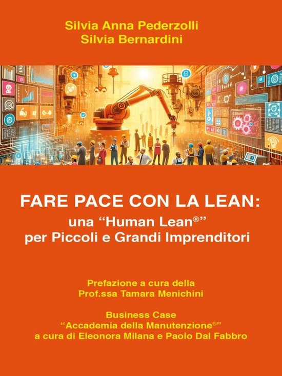 Fare pace con la Lean: una "Human Lean" per piccoli e grandi ... - cover
