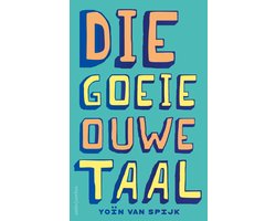Die goeie ouwe taal