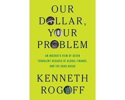 Omslag van Our Dollar, Your Problem