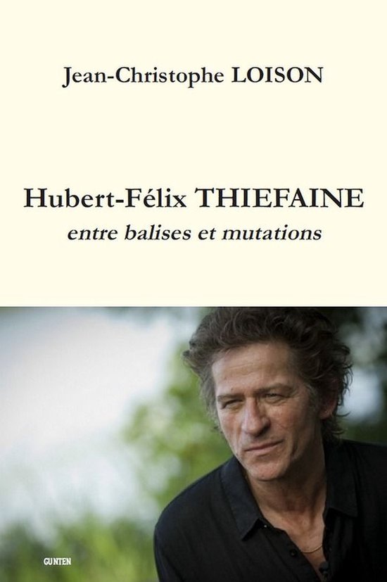 Hubert-Félix THIEFAINE - entre balises et mutations - cover