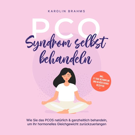PCO Syndrom selbst behandeln: Wie Sie das PCOS natürlich &  ... - cover
