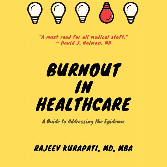 Burnout in Healthcare: A Guide to Addressing the Epidemic - cover