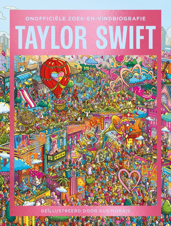Roze illustratie met Taylor Swift en een menigte mensen. "TAYLOR SWIFT. ONOFFICIËLE ZOEKEN-EN-VINDBIOGRAFIE"