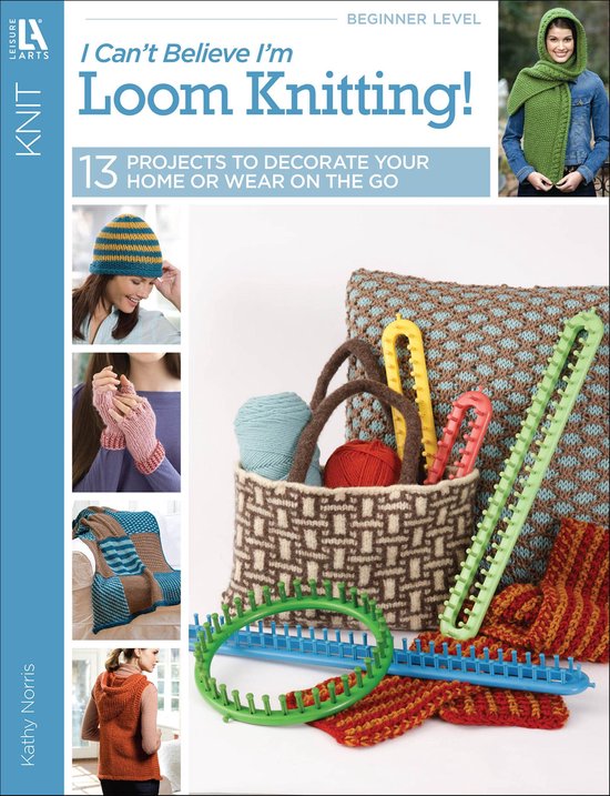 I Can't Believe I'm Loom Knitting! - cover