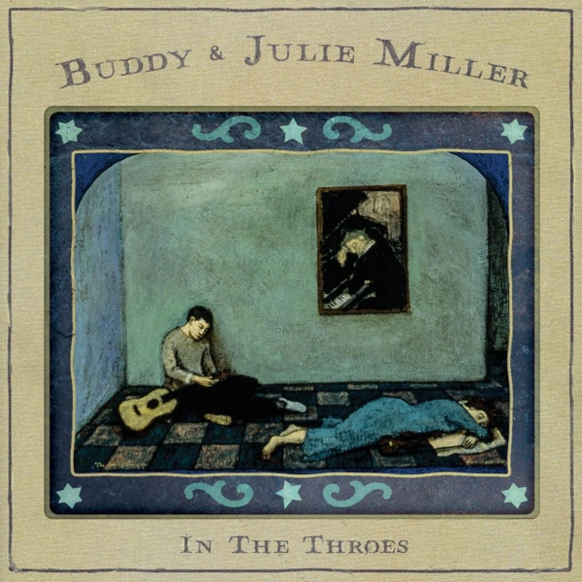 Buddy & Julie Miller - In the Throes (Cd)