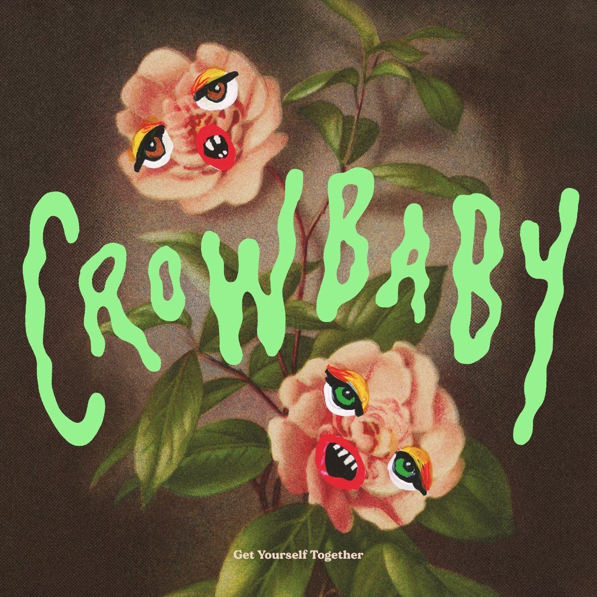 Crow Baby - Get Yourself Together