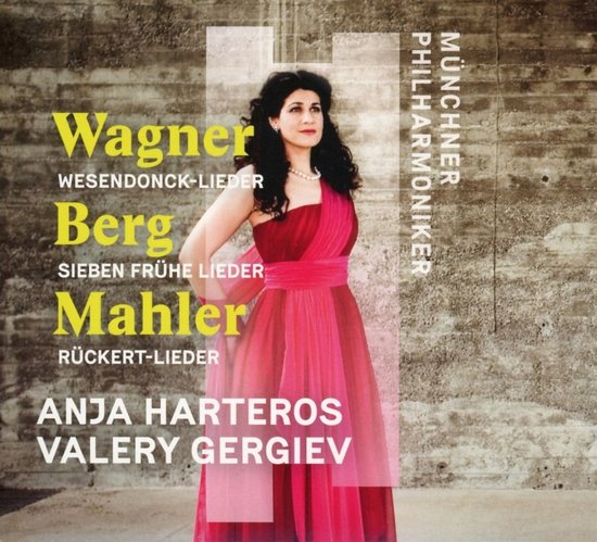 Vrouw in rode jurk, met tekst 'Wagner Wesendonck-Lieder, Berg Sieben Frühe Lieder, Mahler Rückert-Lieder, Anja Harteros, Valery Gergiev, Münchner Philharmoniker'.