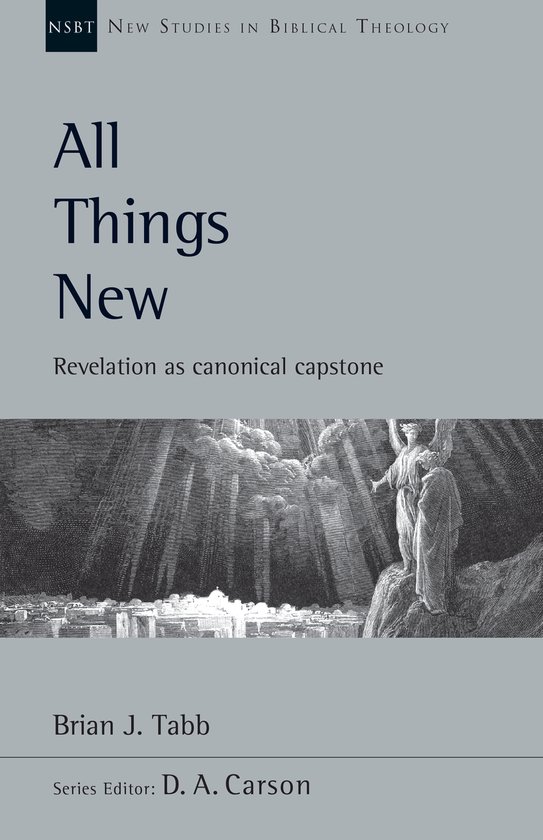 New Studies in Biblical Theology- All Things New