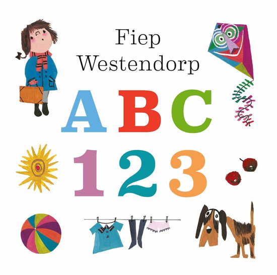 Meisje met tas, een vlieger, zon, bal, wasgoed, hond en de tekst 'Fiep Westendorp ABC 123'.