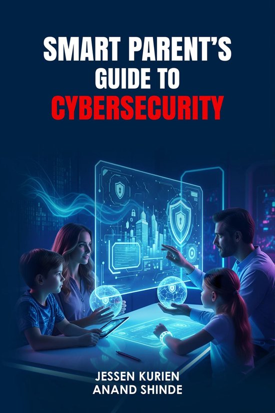 Smart Parent's Guide to Cybersecurity - cover