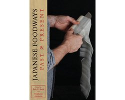 Japanese Foodways, Past and Present