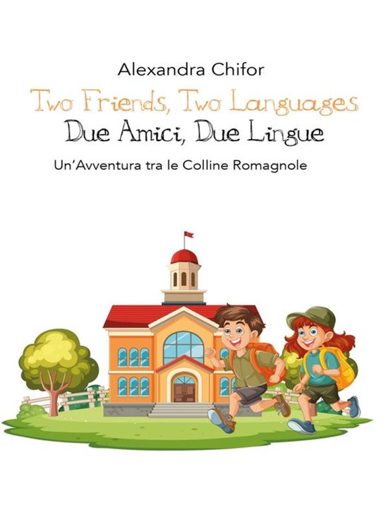 "Two Friends, Two Languages Due Amici, Due Lingue" Un'Avvent ... - cover