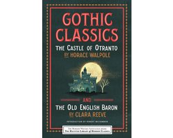 Haunted Library Horror Classics- Gothic Classics: The Castle of Otranto and The Old English Baron