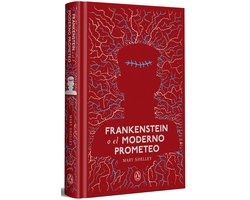 Frankenstein o el moderno Prometeo / Frankenstein or The Modern Prometheus